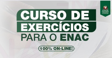 CURSO DE EXERCÍCIOS PARA O EXAME NACIONAL DOS CARTÓRIOS – ENAC – ONLINE